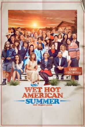 Wet Hot American Summer Ten Years Later