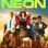 Neon : 1.Sezon 1.Bölüm izle