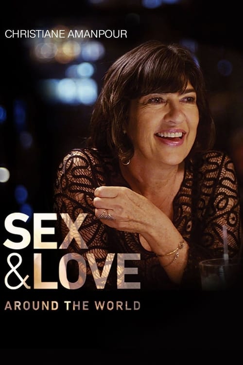 Christiane Amanpour Sex & Love Around the World : 1.Sezon 3.Bölüm