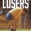 Losers : 1.Sezon 1.Bölüm izle