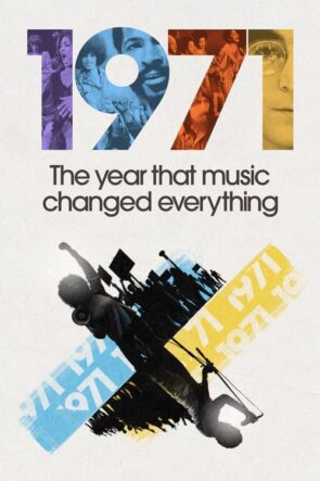 1971 The Year That Music Changed Everything