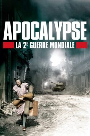 Apocalypse The Second World War